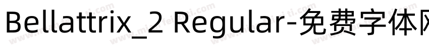 Bellattrix_2 Regular字体转换